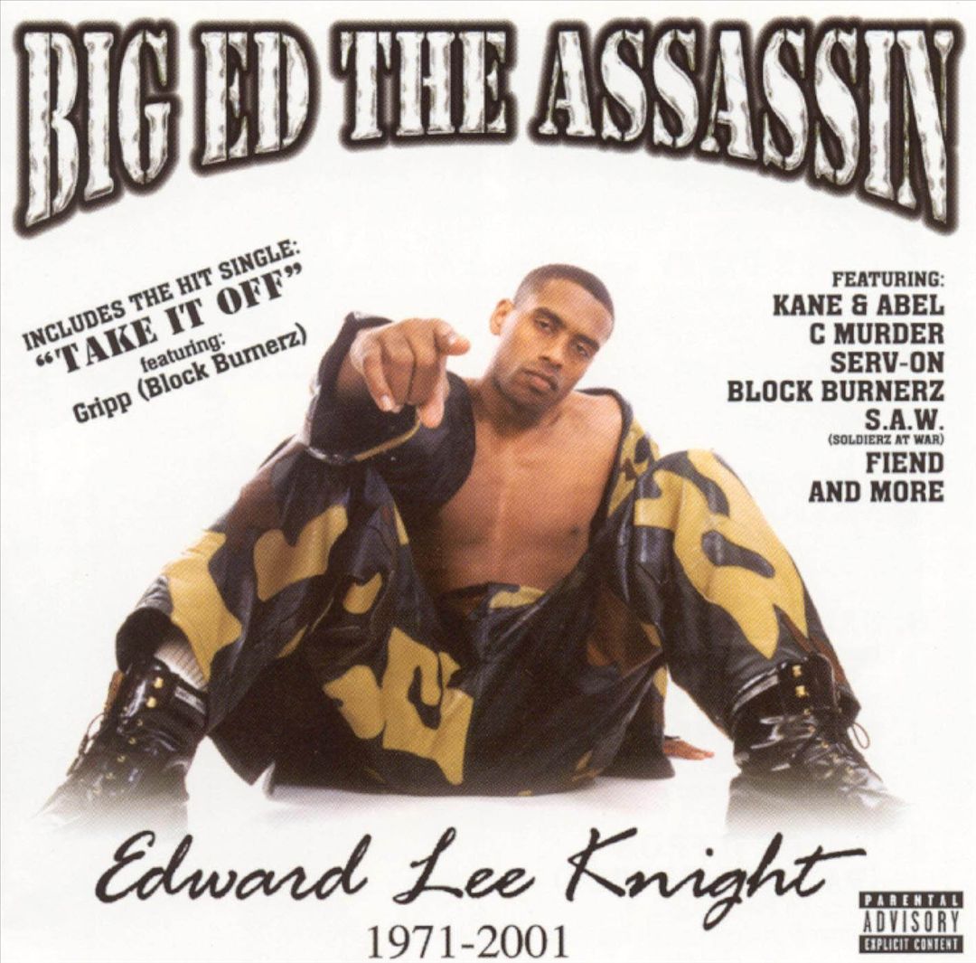 Big Ed The Assassin - Edward Lee Knight 1971-2001