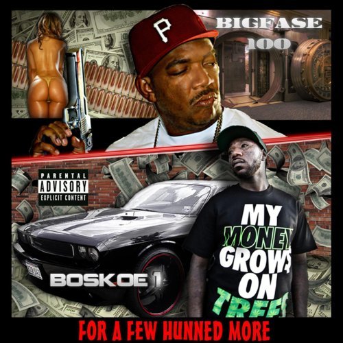 Big Fase 100 & Boskoe 1 – For A Few Hunned More