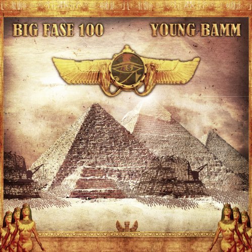 Big Fase 100 & Young Bamm - Pimpin' Since The Pyramids