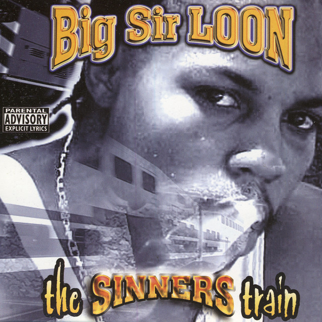 Big Sir Loon – The Sinners Train