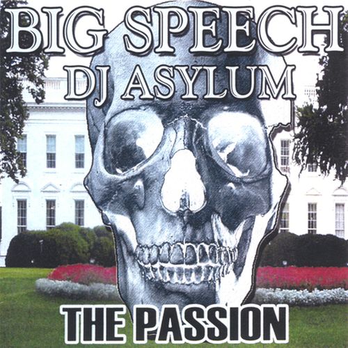 Big Speech & D.J. Asylum – The Passion