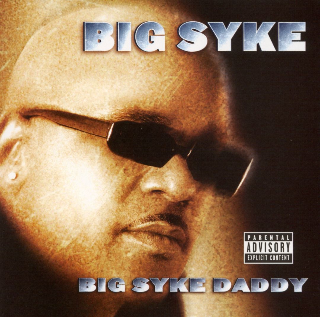 Big Syke - Big Syke Daddy (Front)