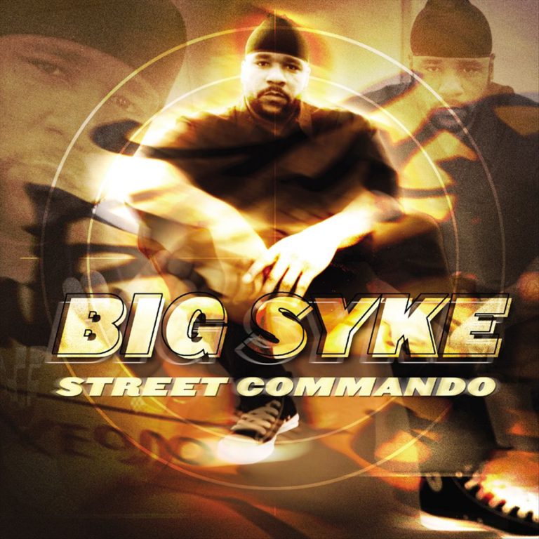 Big Syke – Street Commando