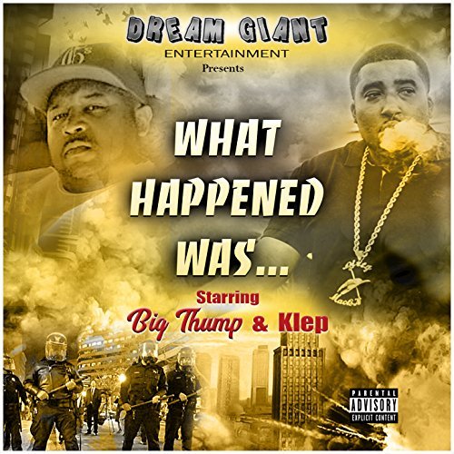 Big Thump – What Happened Was…