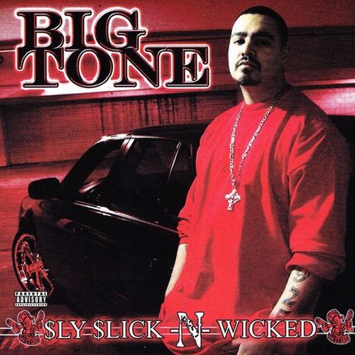 Big Tone – Sly Slick N Wicked