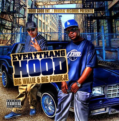 Big Willie & Big Prodeje - Everythang Hood (Front)