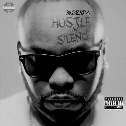BigBeatz – Hustle In Silence