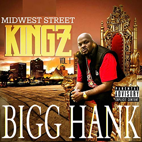 Bigg Hank – Midwest Street Kingz Vol. 1