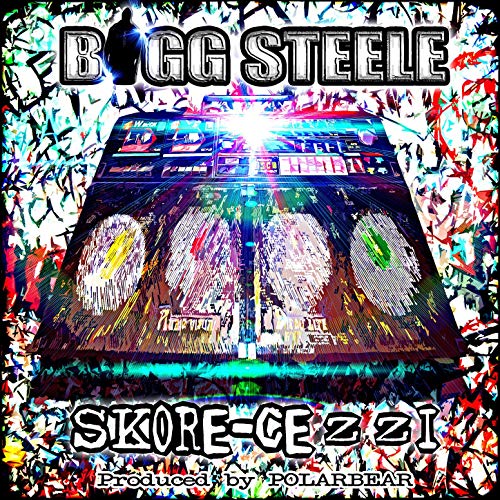 Bigg Steele - Skorcezzi
