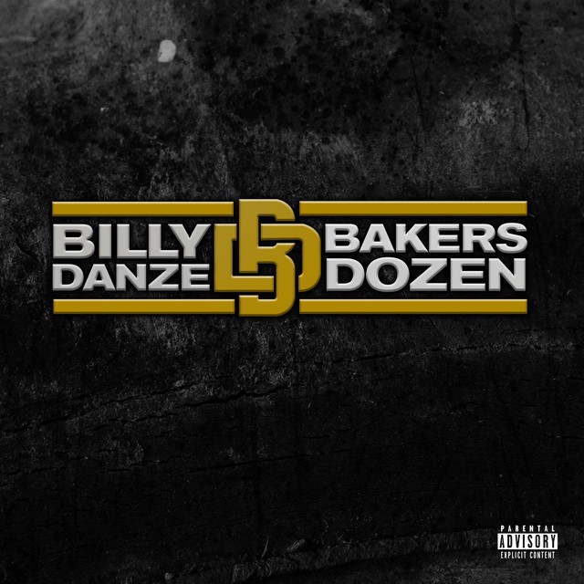 Billy Danze – THE Bakers Dozen