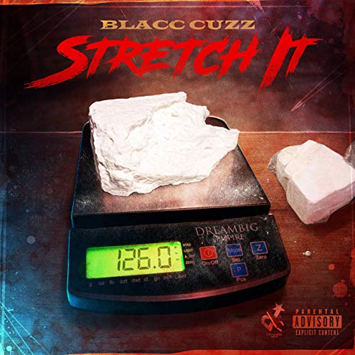 Blacc Cuzz - Stretch It
