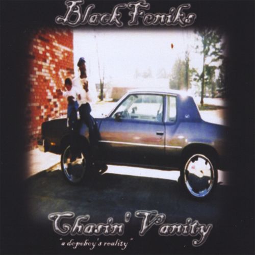 Black Feniks – Chasin’ Vanity