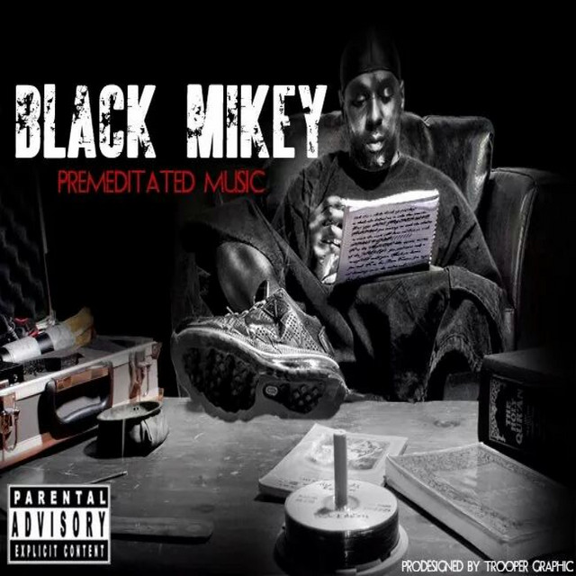 Black Mikey – Premeditated Music