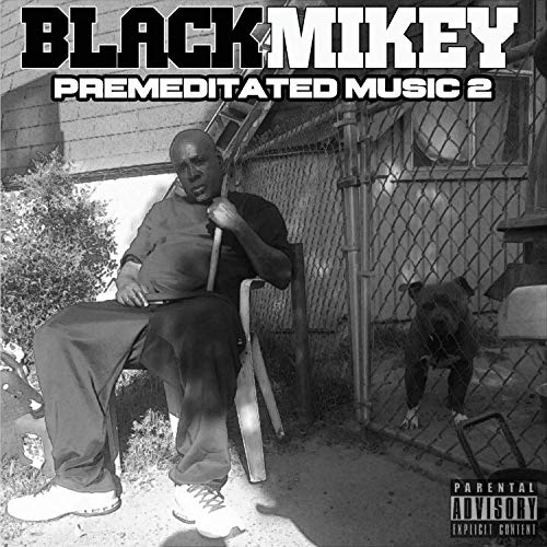 Black Mikey - Premeditated Music 2