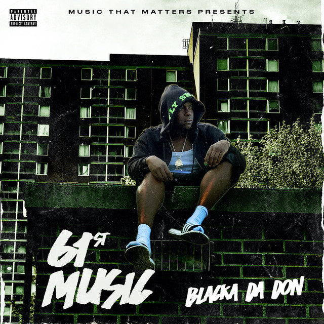Blacka Da Don – 61st Music
