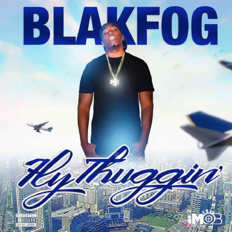 BlakFog – Fly Thuggin’