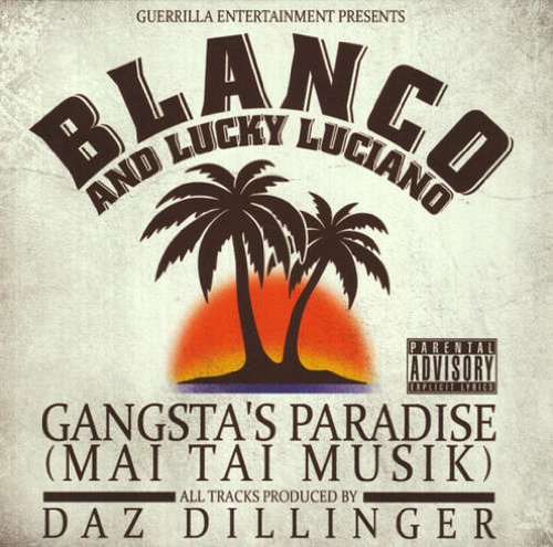 Blanco & Lucky Luciano - Gangsta's Paradise (Mai Tai Musik)