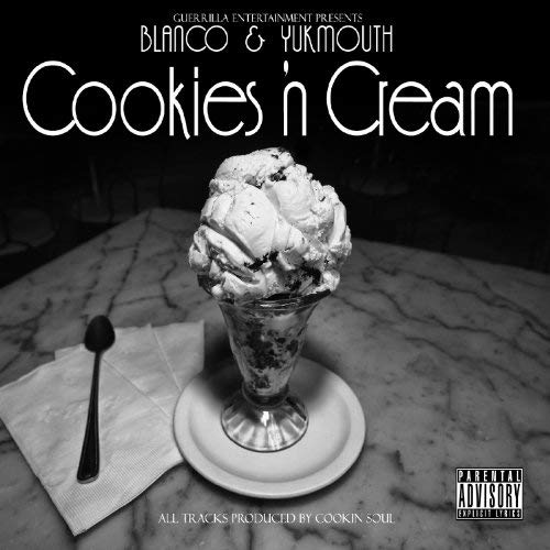 Blanco & Yukmouth - Cookies 'N Cream