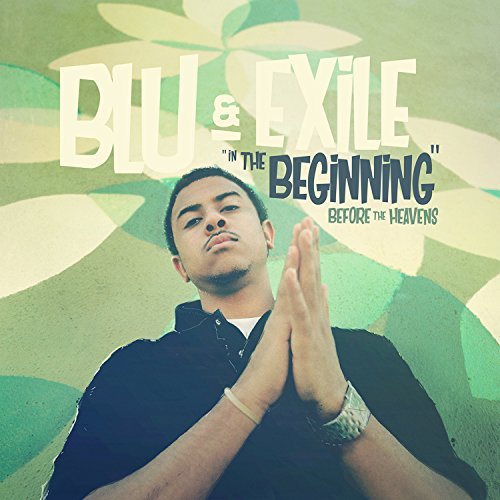 Blu & Exile - In The Beginning Before The Heavens