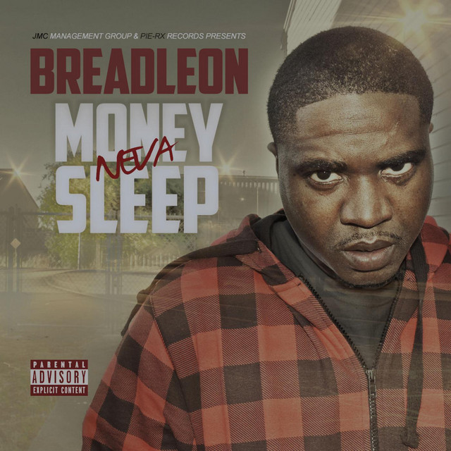 Breadleon – Money Neva Sleep