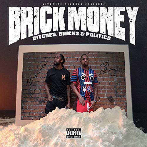 Brick Money, Yosama & Mack Shan - Brick Money Bitches, Bricks & Politics