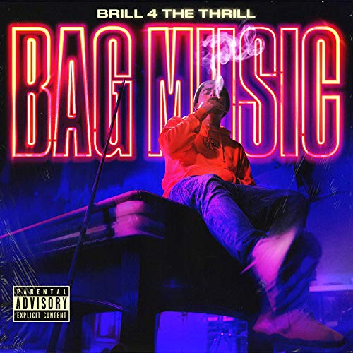 Brill 4 The Thrill – Bag Music