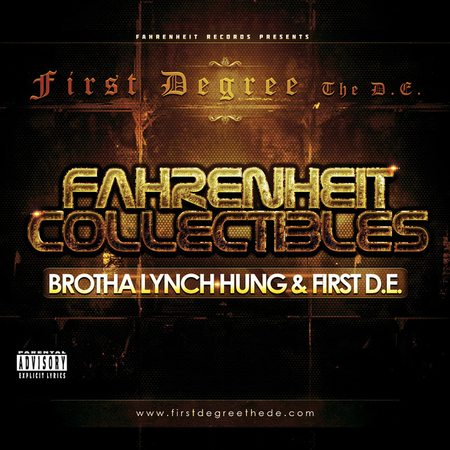 Brotha Lynch Hung & First Degree The D.E. – Fahrenheit Collectibles, Brotha Lynch Hung And First D.E.
