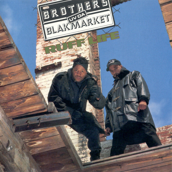 Brothers Uv Da Blakmarket – Ruff Life