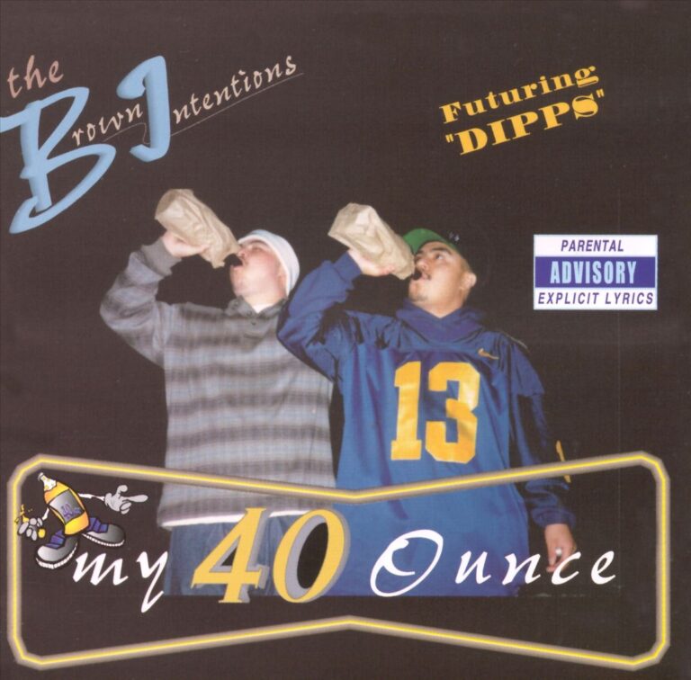 Brown Intentions – My 40 Ounce