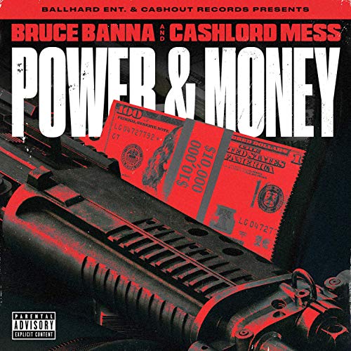 Bruce Banna & Cashlord Mess – Power & Money