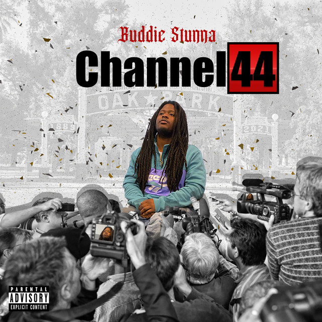 Buddie Stunna – Channel 44