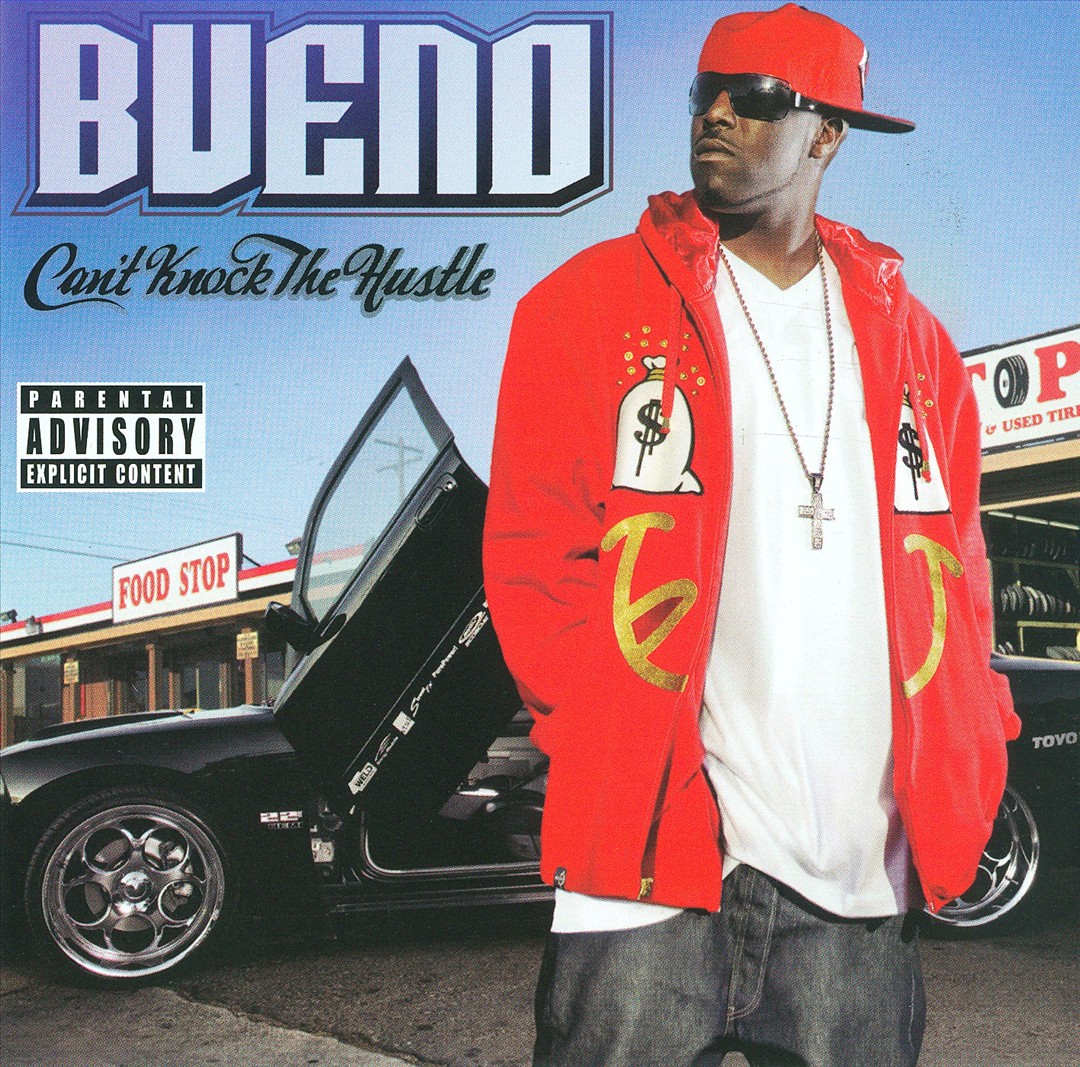Bueno - Can't Knock The Hustle