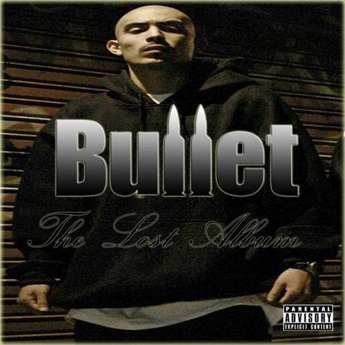 Bullet – The Lost Album
