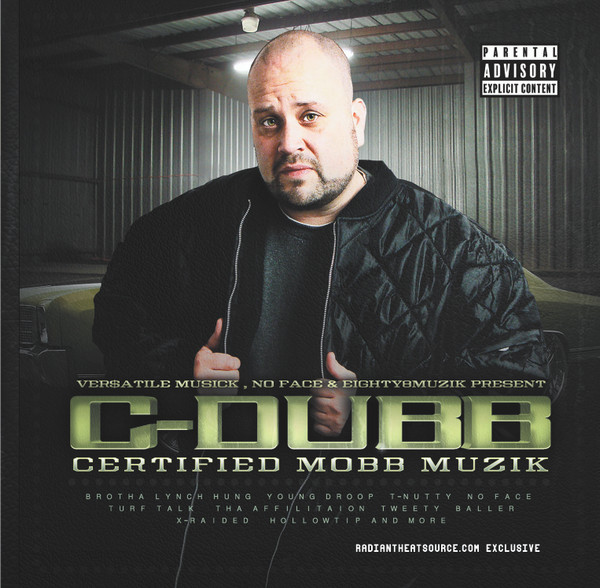 C-Dubb – Certified Mobb Muzik