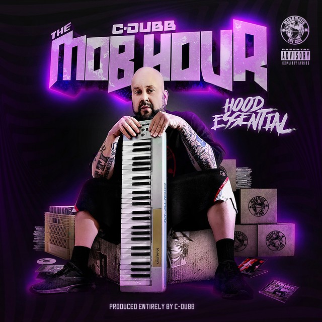 C-Dubb – The Mob Hour – Hood Essential