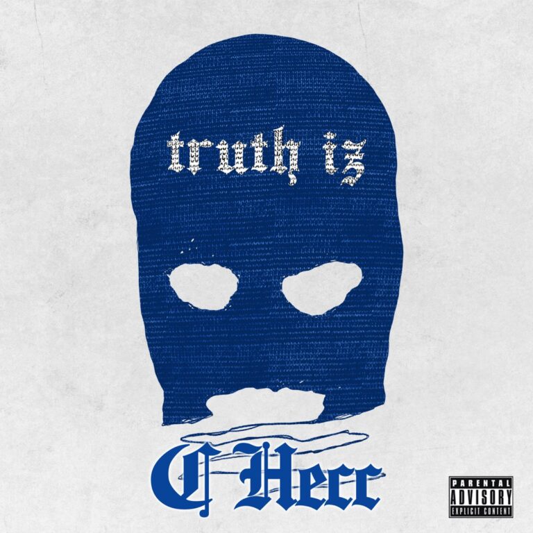 C-Hecc – Truth Iz