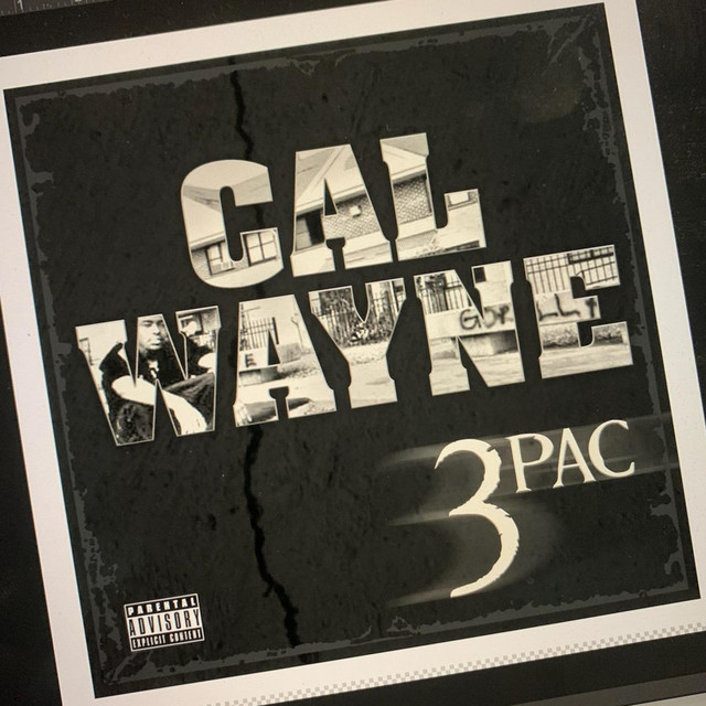 Cal Wayne – 3Pac