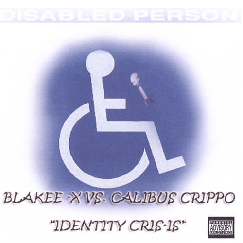 Calibus Crippo - Blakee-X Vs. Calibus Crippo Identity Cris-Is
