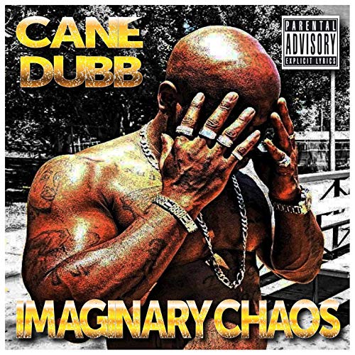 Cane Dubb – Imaginary Chaos