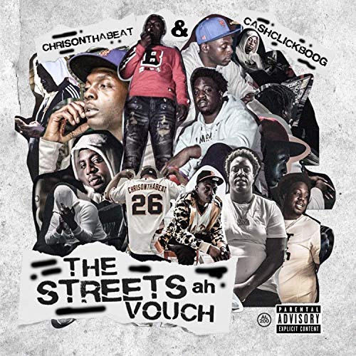 Cash Click Boog & Chrisonthabeat - The Streets Ah Vouch