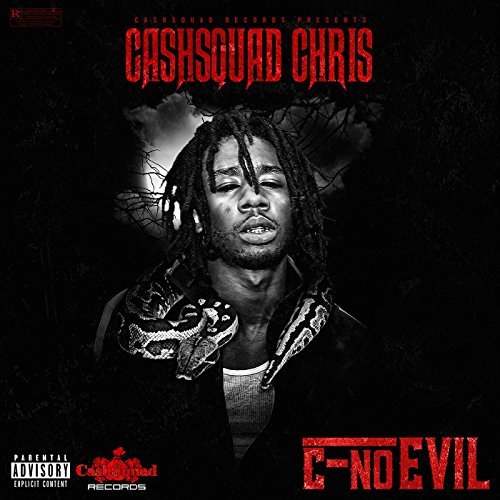 CashSquad Chris - C-No Evil