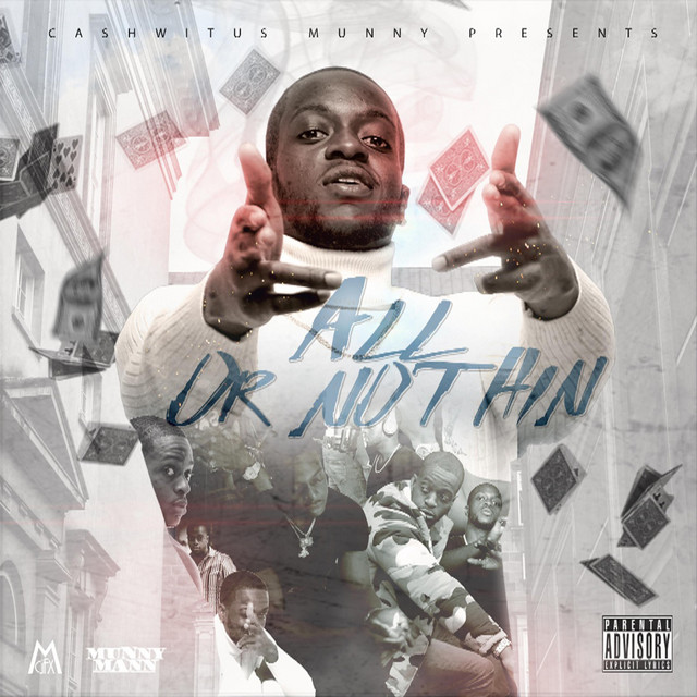 Cashwitus Munny – All Or Nothin’