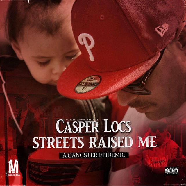 Casper Locs - Streets Raised Me A Gangster Epidemic