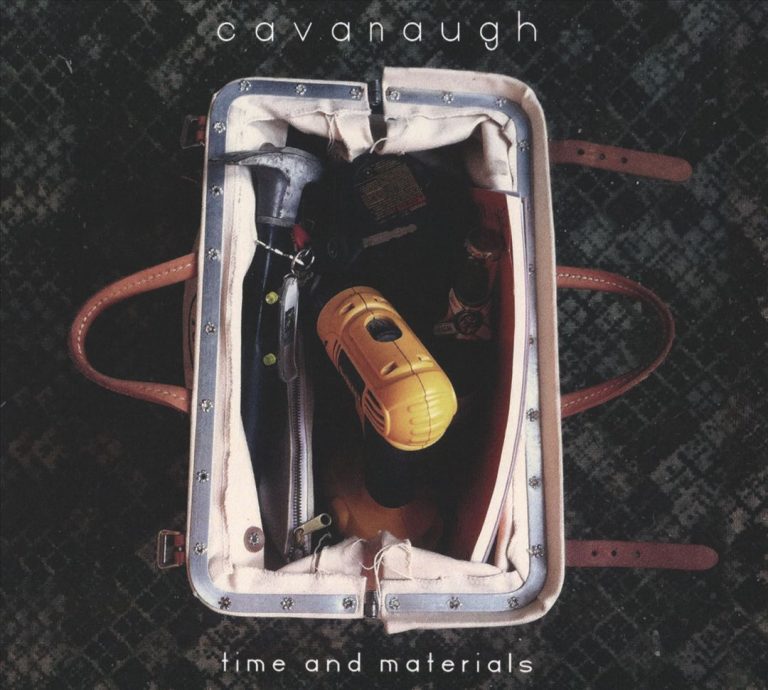 Cavanaugh – Time And Materials