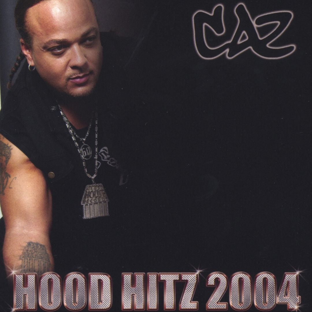 Caz - Hood Hitz 2004 (Front)