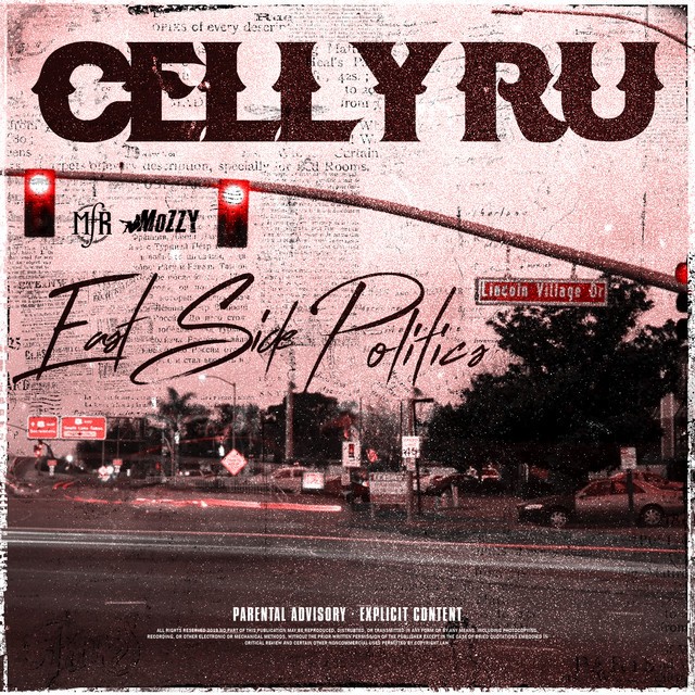 Celly Ru – East Side Politics
