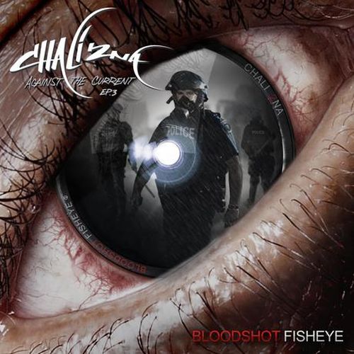 Chali 2na – Bloodshot Fisheye – Against The Current EP.3