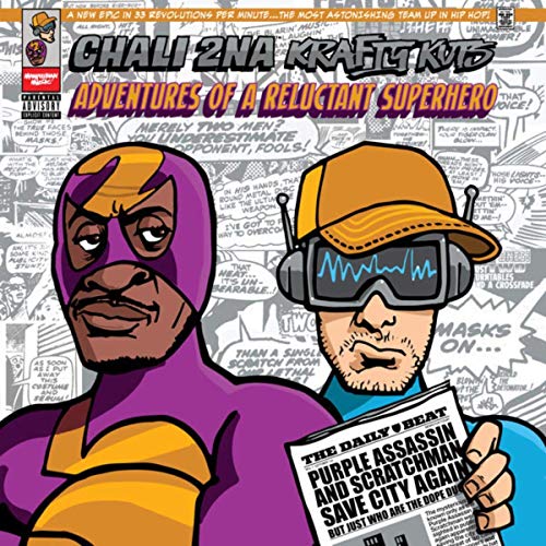 Chali 2na & Krafty Kuts – Adventures Of A Reluctant Superhero