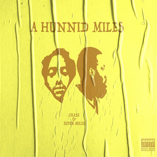 Chase N. Cashe & Super Miles – A Hunnid Miles