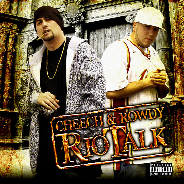 Cheech & Rowdy - Rio Talk